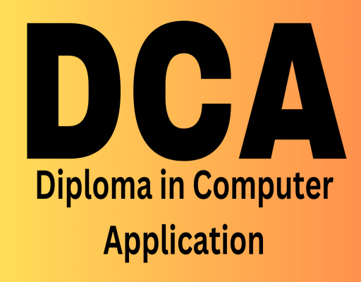 Diploma In Computer Application (DCA)